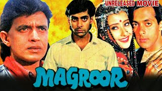 Magroor - Mithun Chakraborty & Salman Khan Unreleased Bollywood Movie Full Details | Manisha Koirala