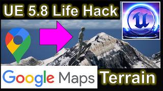 How to Import Google Maps 3D Terrain into Unreal Engine 5.8 (Mount Everest & Real-World Locations)