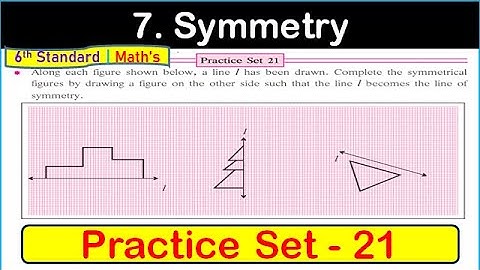 practice set 21 class 6 | Ch 7 Symmetry | iyatta sahavi practice set 21 | Maharashtra Board