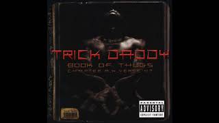 TRICK DADDY - THUG LIFE AGAIN (FEAT. MONEY MARK)