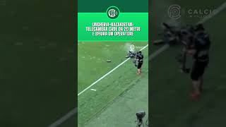 Ungheria-Kazakistan: telecamera cade da 20 metri e sfiora operatore #calcioinpillole