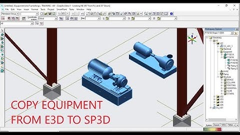 [SP3D _ORACLE]_(DIY) COPY EQUIPMENT FROM E3D TO SP3D