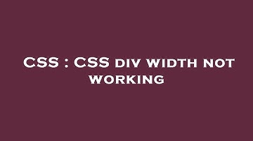 CSS : CSS div width not working