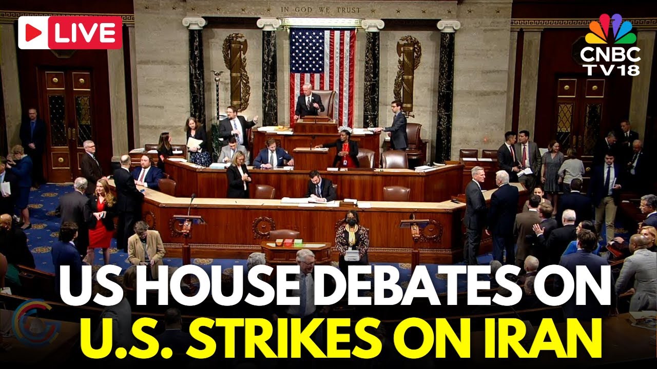 LIVE: House of Representatives Debates on US Attack on Iran | US House ...
