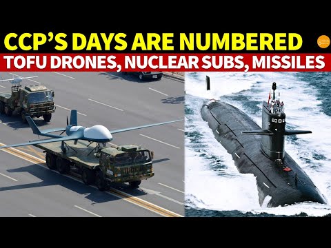 The CCP’s Days Are Numbered: Drones, Nuclear Subs, Hypersonic Missiles – All Have Turned To Tofu