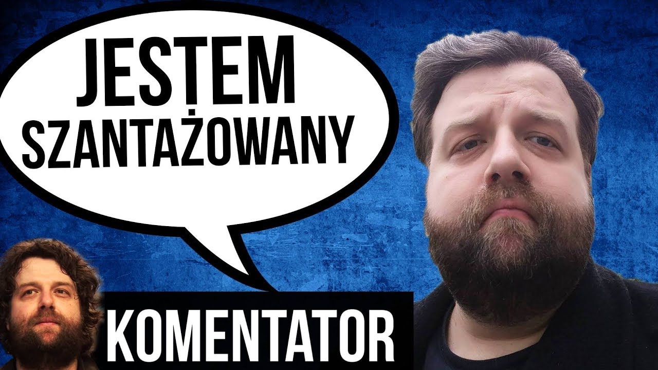 Jestem Szantażowany - Wielu Polaków Też - Komentator polska hd