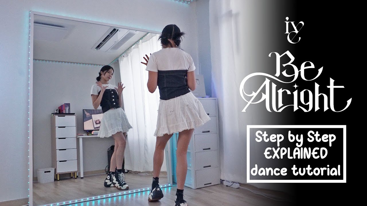 Learn IVE 아이브 'Be Alright' #dancetutorial | EXPLAINED + Mirrored