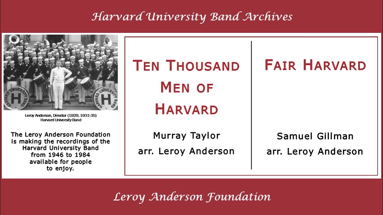 Ten Thousand and Fair Harvard - Harvard University Band, arr. Leroy Anderson