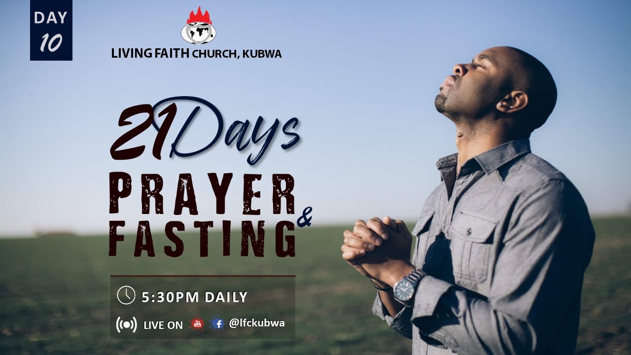 DAY 10 - 21 DAYS OF PRAYER & FASTING/MID-WEEK COMMUNION SERVICE (WED ...