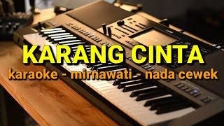 DANGDUT KARAOKE //karang cinta// NADA cewek //mirnawati// by jampangpbg //psr670
