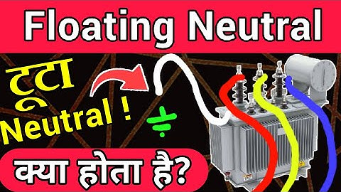 What Is Floating Neutral In 3-Phase System?