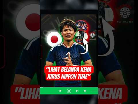 777game x BOM777 - JUJUR KALIAN SADAR GAK! TIMNAS JEPANG TUNJUKAN CARA UNIK KETIKA MENAHAN IMBANG BELANDA