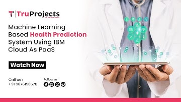Machine Learning based Health Prediction System using IBM Cloud as PaaS