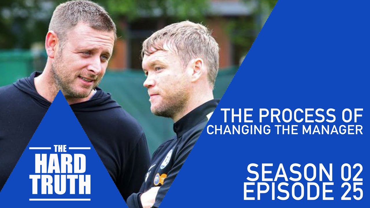 S2 EP25: The Process of Changing the Manager