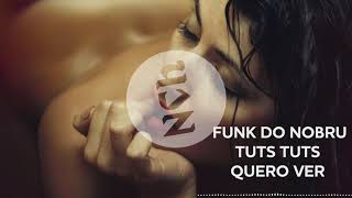 FUNK DO NOBRU - TUTS TUTS QUERO VER - NO COPYRIGHT MUSIC