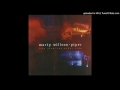 Marty Willson-Piper - Live From The Other Side - 05 Can&#39;t Ever Risk An Openess With You