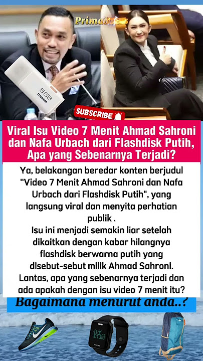 VIRAL ISU VIDIO 7 MENIT AHMAD SAHRANI DAN NAFA URBACH DATI FLASHDISK PUTIH