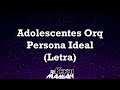 Adolescentes Orquesta - Persona Ideal (Letra) | DJYefriMamian