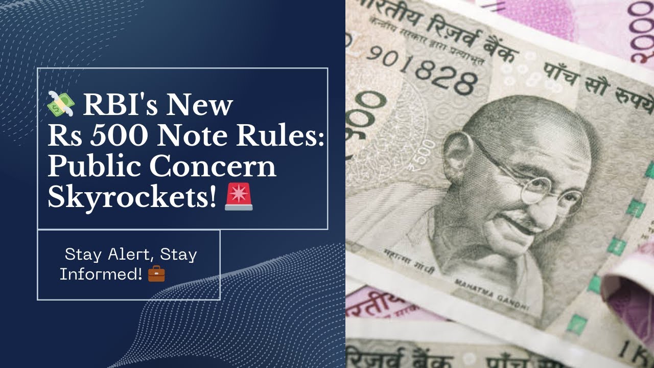 💸 RBI's Shocking Move: New Rs 500 Note Guidelines Cause Public Panic! 🚨 ...