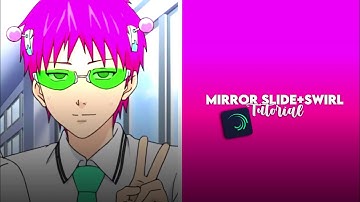 Mirror Slide+Swirl Alight Motion Tutorial!
