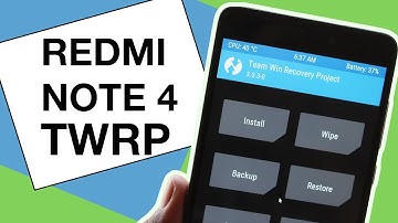 REDMI NOTE 4 : How To Install TWRP Custom Recovery ?
