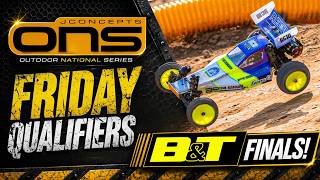 2026 JCONCEPTS OUTDOOR NATIONALS ONS RND 3 FINALS  |  FRIDAY QUALIFIERS | BT RC RACEWAY