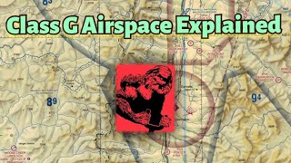 Class G Airspace Explained Private Pilot Ground Lesson 20