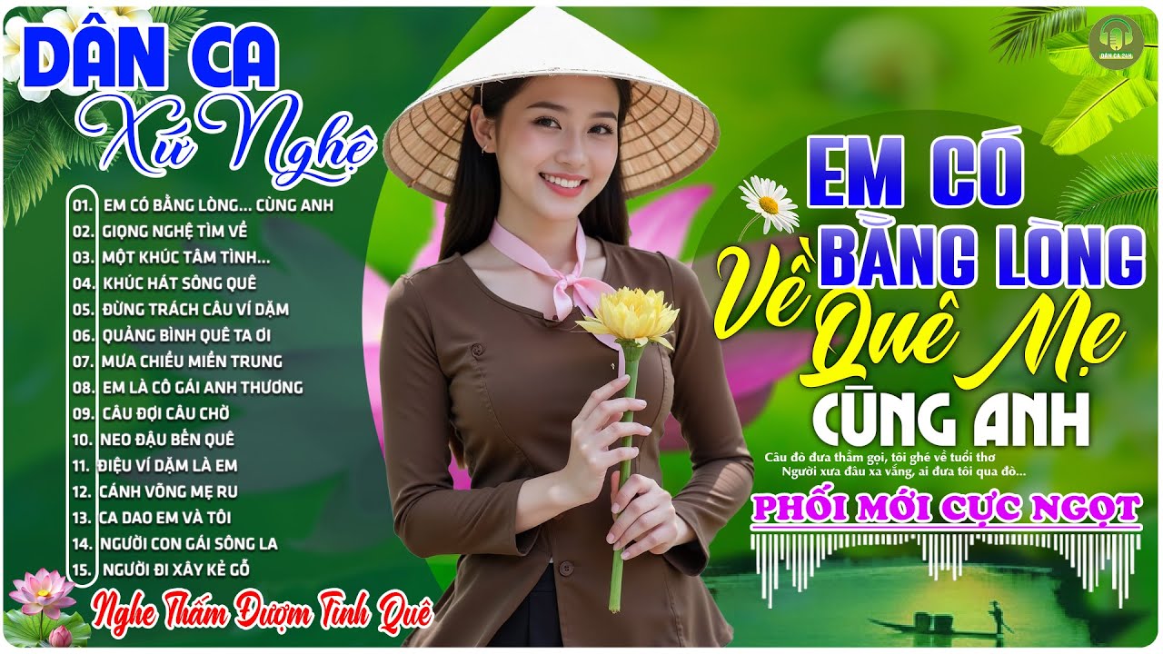 EM CÓ BẰNG LÒNG... ➤LK Nhạc Sống Dân Ca Xứ Nghệ Ngọt Ngào TOÀN BÀI HAY - Nhạc Đồng Quê Mới Nhất 2025
