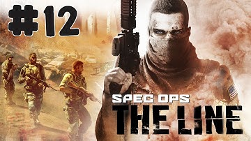 Spec Ops: The Line - Walkthrough - Part 12 - Chapter 11: Alone (PC HD) [1080p60FPS]