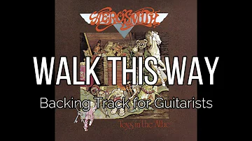 Aerosmith - Walk This Way (Backing Track for Guitarists, Joe Perry)