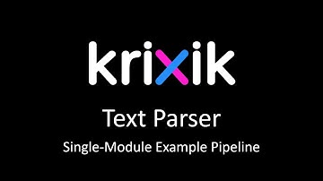 Text Parser - Krixik Single-Module Pipeline Example