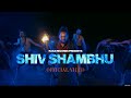 Shiv shambhu  pranit wankhede  raahi  ajinkya wankhade  official  hindi song 2024