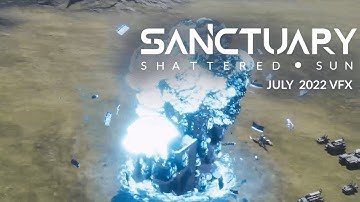 Sanctuary: Shattered Sun | Work In Progress | VFX for the Month of July 2022