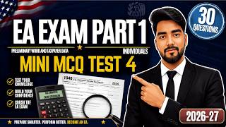 EA Exam Part 1 (Individuals) 2026-27 — Mini Test #4 | 30 MCQs with Full Explanations