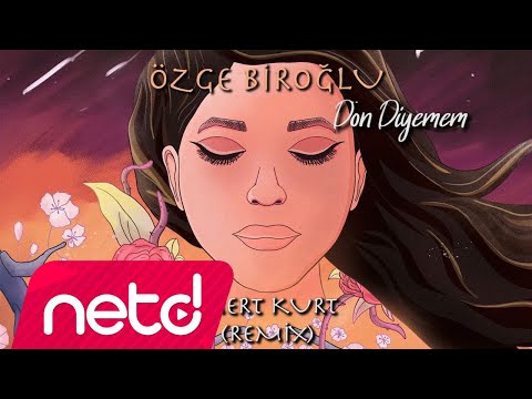 Özge Biroğlu — Dön Diyemem (Remix)