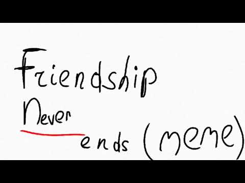 friendship-never-ends(original-meme)(ЧИТ.КОМ)