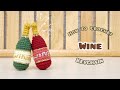 Crochet Mini Wine Bottle Keychain Champagne Bottle Amigurumi Tutorial SpringDay DIY