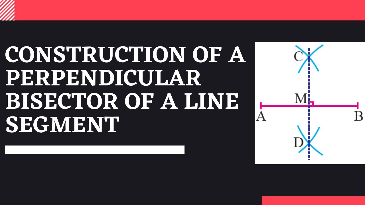 Construction of a perpendicular bisector of a line segment | Hindi ...