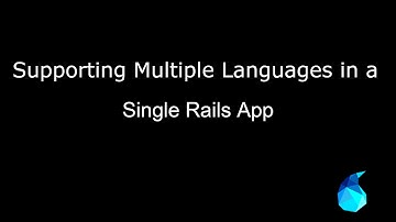 Supporting Multiple Languages in a Single Rails App