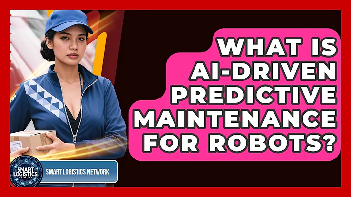 What Is AI-Driven Predictive Maintenance For Robots? - Smart Logistics Network