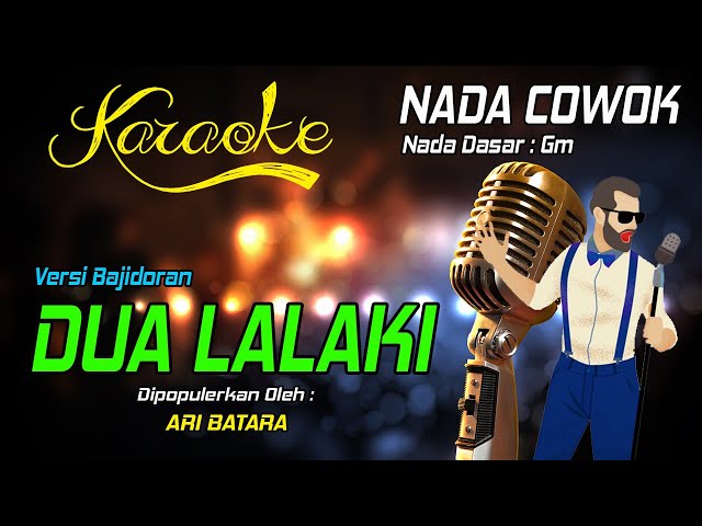 Karaoke DUA LALAKI - Ari Batara ( Nada Cowok ) class=
