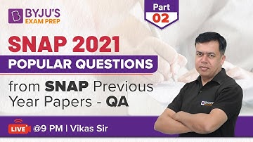 SNAP 2021 | Popular Questions from SNAP Previous Year Papers - QA | Part-2 | BYJU