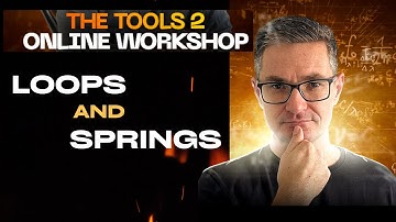 The Tools2: Loops and Springs | Essential Biomechanics