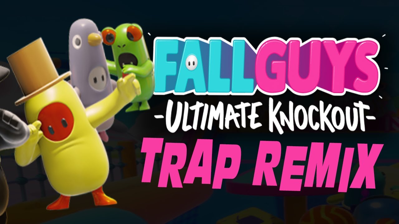 FALL GUYS (TRAP REMIX) !! - YouTube