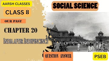 Class 8 PSEB Chapter-20  India after Independence - Social studies   #psebboardexam #history #sst