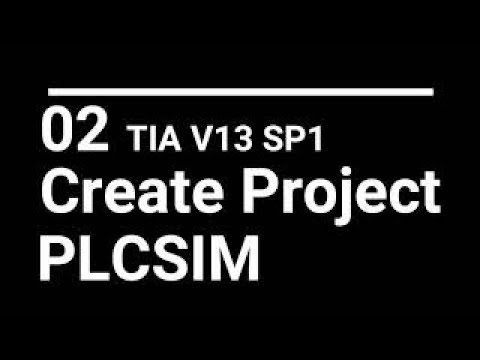 02 Create Project and PLCSIM TIA portal v13 SP1