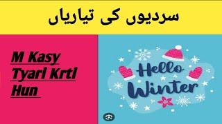 Happy Winters 2023 L Sardiyon Ki Taiyariyan L Cleaning L Zaki Dayal Daily Routine