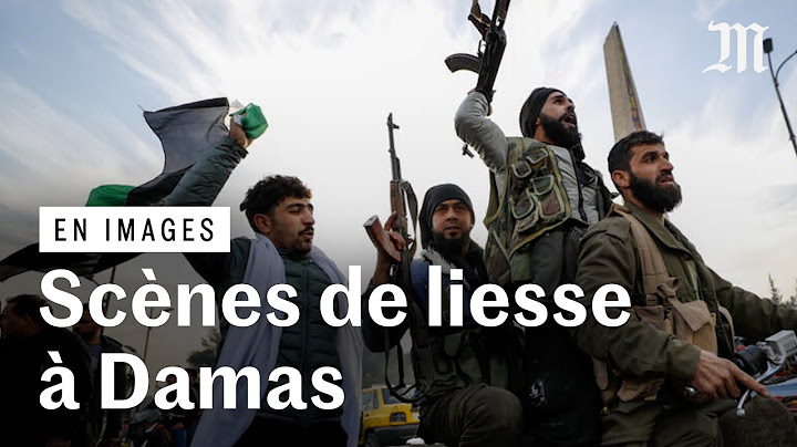 Chute de Bachar Al-Assad : la liesse populaire en Syrie