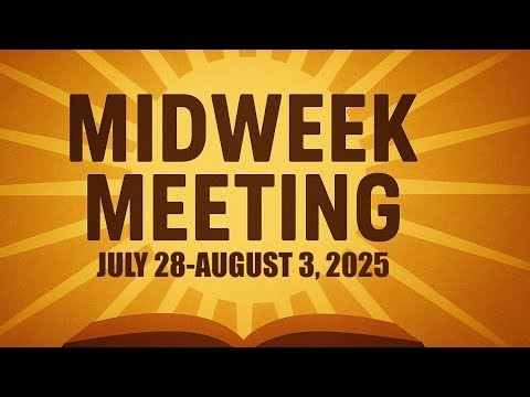 JULY 28βAUGUST 3 MIDWEEK PREPARATION - YouTube