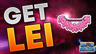 How to Get Lei in blox fruit